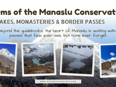 Hidden Gems of the Manaslu Conservation Area: Lakes, Monasteries & Border Passes
